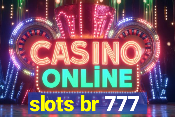 slots br 777